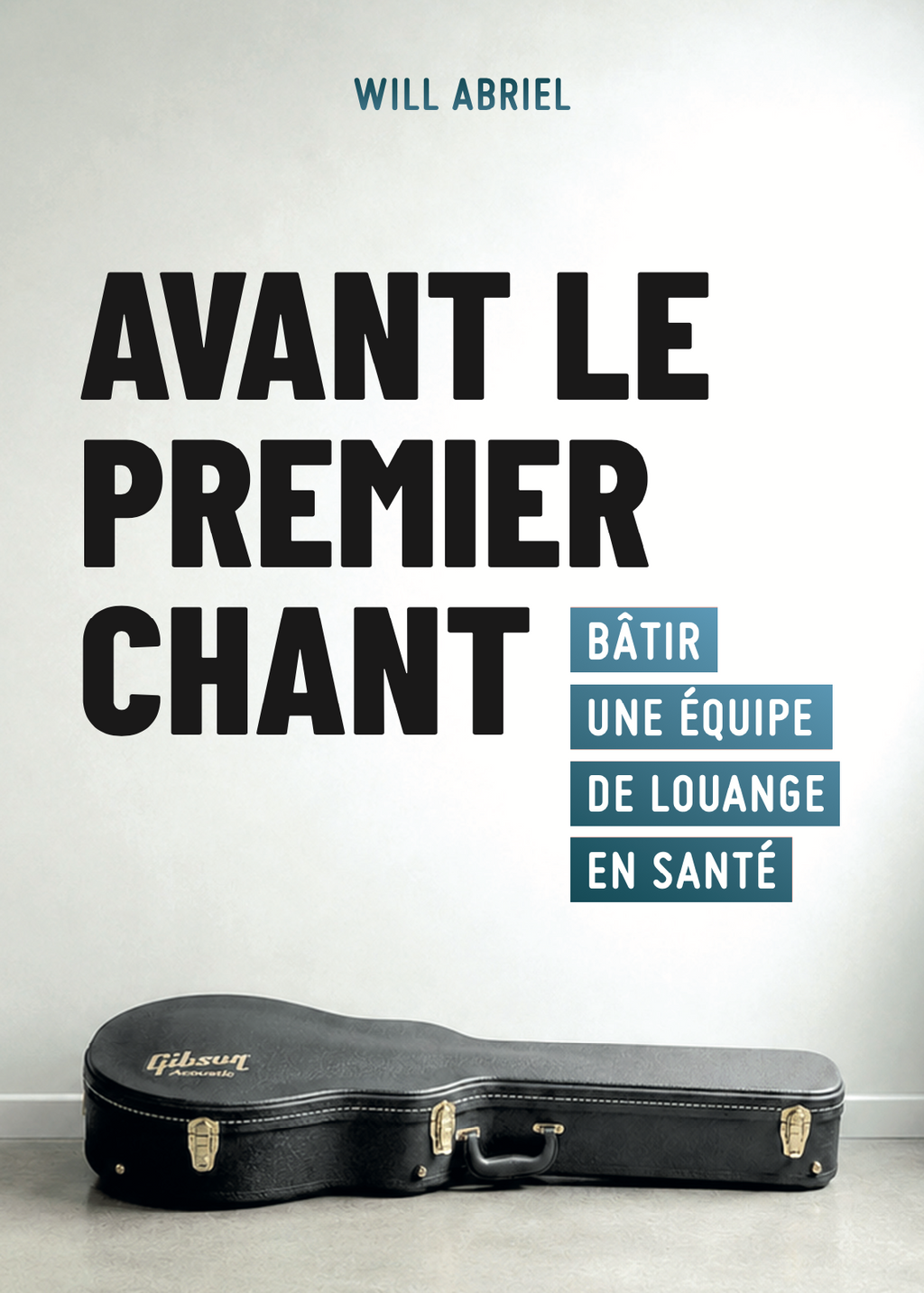Avant le premier chant - Will Abriel - LIVRE PHYSIQUE